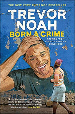 Born a Crime: MARCH'S BOOK CLUB CHOICE