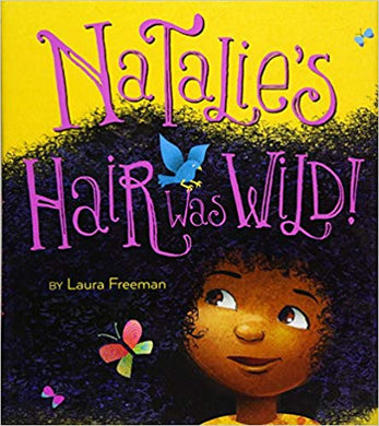 Natalie's Hair was Wild