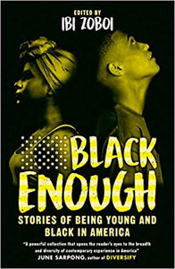 Black Enough: Stories of Being Young and Black in America