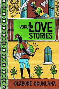 Yoruba Love Stories - Book Club Choice Feb 2020