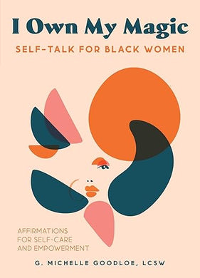 I Own My Magic:Self Talk For Black Women