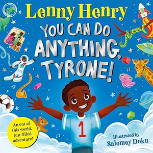 You Can Do Anything Tyrone