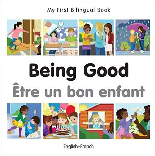My First Bilingual Book: Being Good