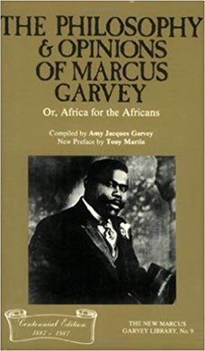 The Philosophy and Opinions of Marcus Garvey