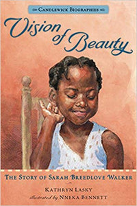 Vision of Beauty: The Story of Sarah Breedlove Walker