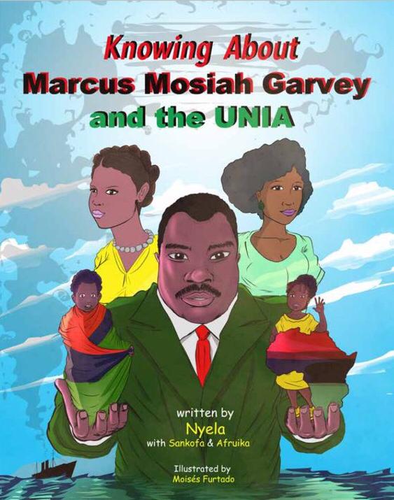 Knowing About Marcus Mosiah Garvey and the UNIA