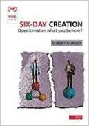 Six Day Creation: Does It Matter You Believe