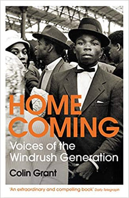 Homecoming: Voices of the Windrush Generation