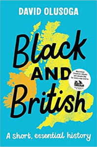 Black and British: A Short, Essential History