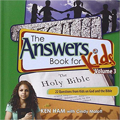 The Answers Book for Kids Volume 3