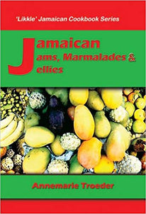 Jamaican Jams, Marmalades and Jellies