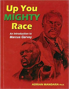 Up You Mighty Race: An Introduction to Marcus Garvey