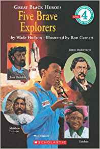 Great Black Heroes: 5 Brave Explorers