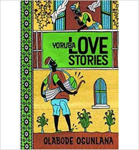 Yoruba Love Stories JANUARY'S BOOKCLUB CHOICE