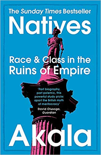 Natives:Race & Class in the Ruins of Empire PB